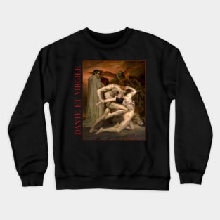 Dante and Virgil in Hell by Bouguereau Crewneck Sweatshirt